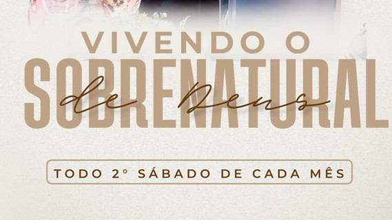 Consagração Vivendo o Sobrenatural de Deus
